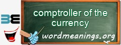 WordMeaning blackboard for comptroller of the currency